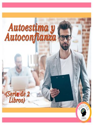 cover image of Autoestima y Autoconfianza (Serie de 2 Libros)